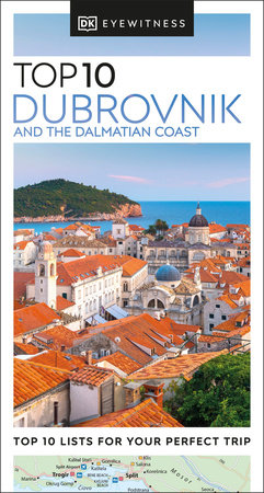 DK Top 10 Dubrovnik and the Dalmatian Coast by DK Travel