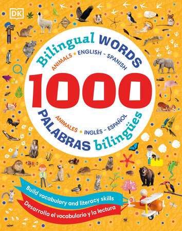 1000 Bilingual Words Animals - 1000 palabras bilingues animales by DK