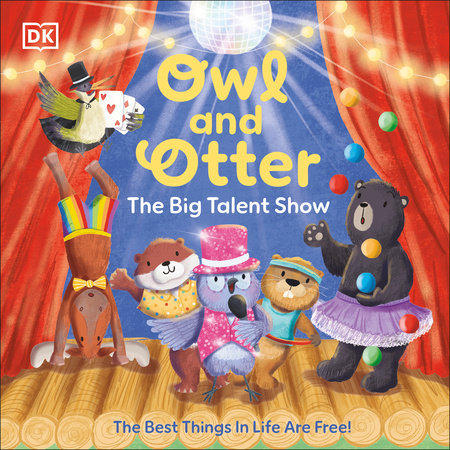 Owl and Otter: The Big Talent Show by DK