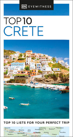 DK Top 10 Crete by DK Travel