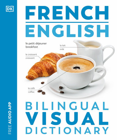 French - English Bilingual Visual Dictionary by DK: 9780744092790 |  PenguinRandomHouse.com: Books