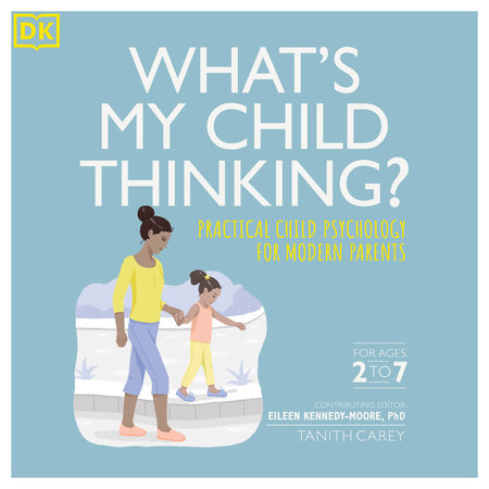 What's My Child Thinking? by Tanith Carey and Angharad Rudkin