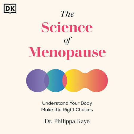 The Science of Menopause by Philippa Kaye
