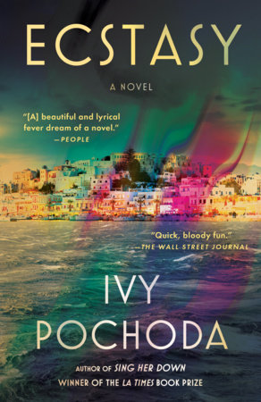 Ecstasy by Ivy Pochoda