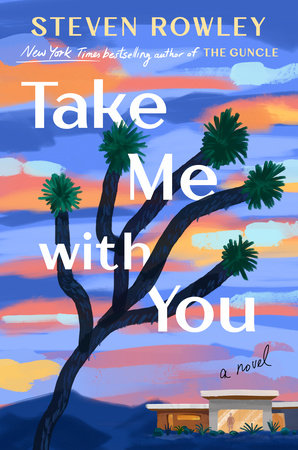 Take Me with You by Steven Rowley
