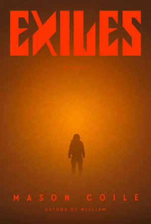 Exiles by Mason Coile and Andrew Pyper