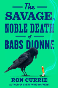 The Savage, Noble Death of Babs Dionne