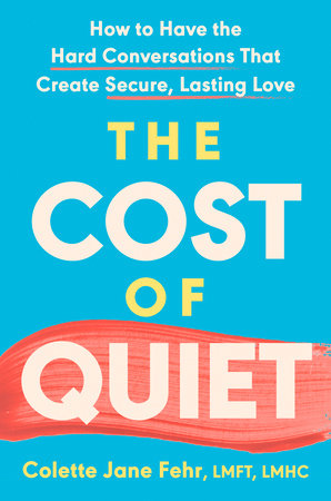 The Cost of Quiet by Colette Jane Fehr LMFT, LMHC