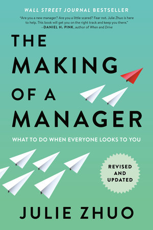 The Making of a Manager by Julie Zhuo
