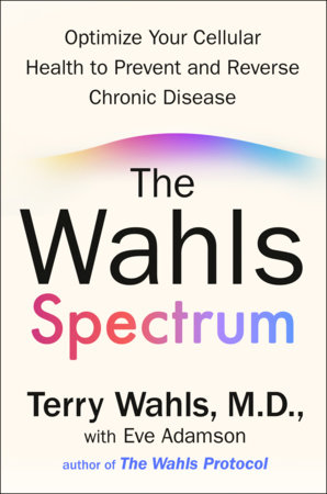 The Wahls Spectrum by Terry Wahls, M.D.