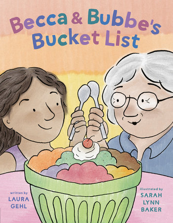 Becca & Bubbe's Bucket List by Laura Gehl