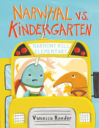 Narwhal vs. Kindergarten by Vanessa Roeder