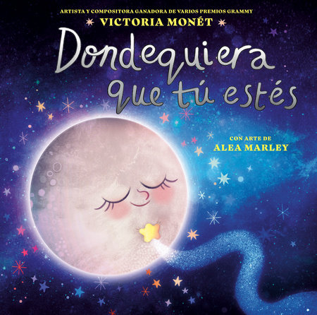 Dondequiera que tú estés (Everywhere You Are Spanish Edition) by Victoria Monét