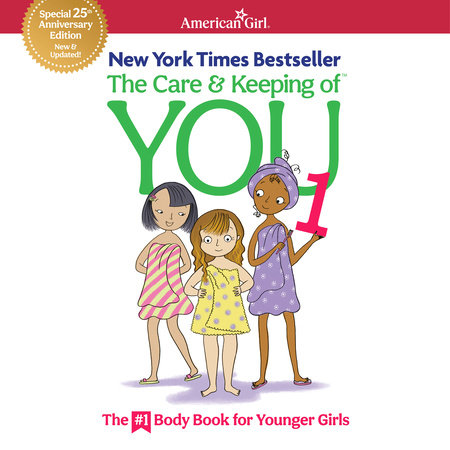 The Care & Keeping of You 1 by Valorie Schaefer