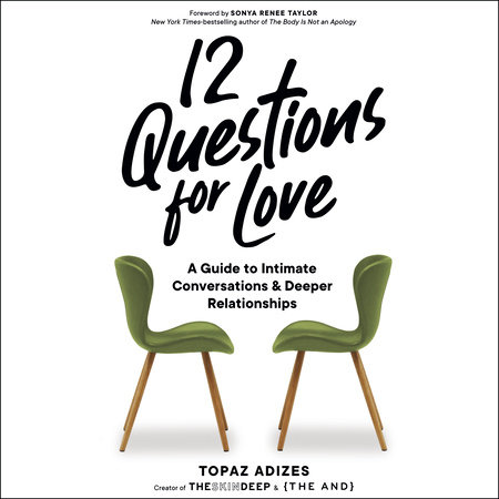 12 Questions for Love by Topaz Adizes