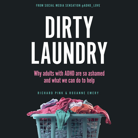 Dirty Laundry by Richard Pink and Roxanne Emery