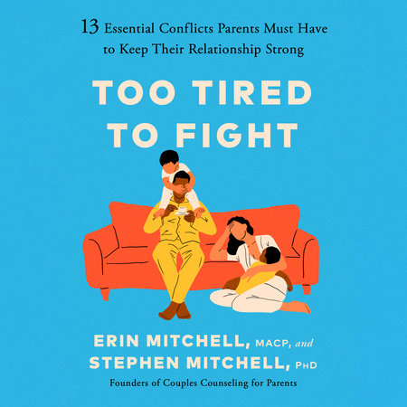 Too Tired to Fight by Erin Mitchell, MACP and Stephen Mitchell, PhD