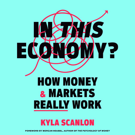 In This Economy? by Kyla Scanlon