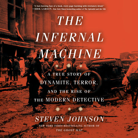 The Infernal Machine by Steven Johnson