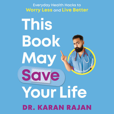 This Book May Save Your Life by Dr. Karan Rajan
