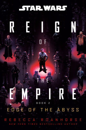 Star Wars: Edge of the Abyss (Reign of the Empire) by Rebecca Roanhorse