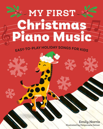 My First Christmas Piano Music by Emily Norris