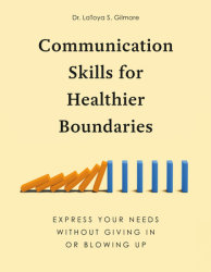Communication Skills for Healthier Boundaries