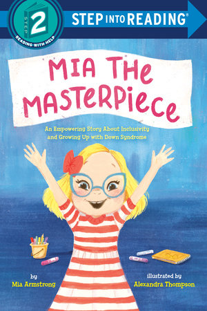 Mia the Masterpiece by Mia Armstrong