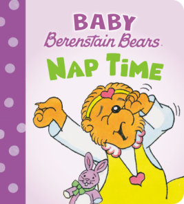 Nap Time (Baby Berenstain Bears)