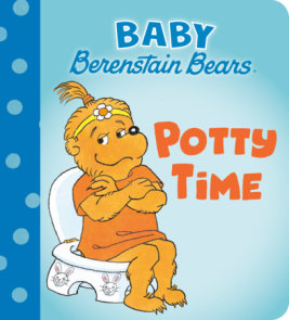 Potty Time (Baby Berenstain Bears)