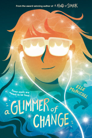 A Glimmer of Change by Elle McNicoll