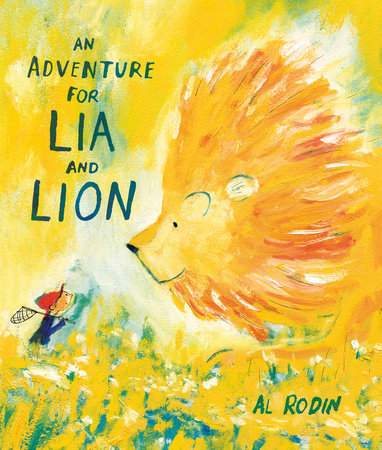 An Adventure for Lia and Lion by Al Rodin