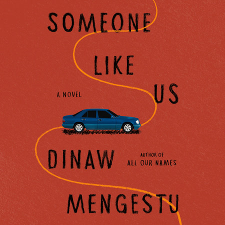 Someone Like Us by Dinaw Mengestu