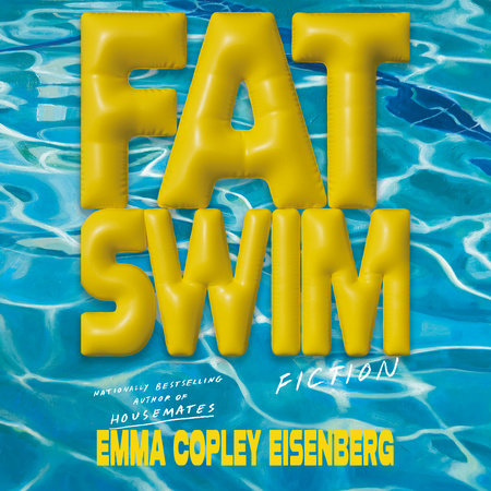 Fat Swim by Emma Copley Eisenberg