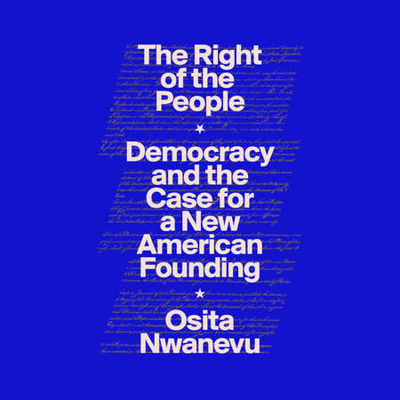 The Right of the People by Osita Nwanevu