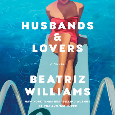 Husbands Lovers by Beatriz Williams 9780593724224