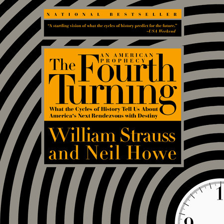 The Fourth Turning by William Strauss and Neil Howe
