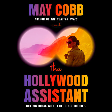 The Hollywood Assistant by May Cobb