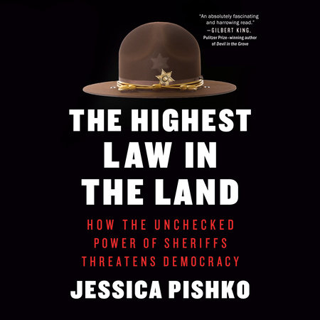 The Highest Law in the Land by Jessica Pishko