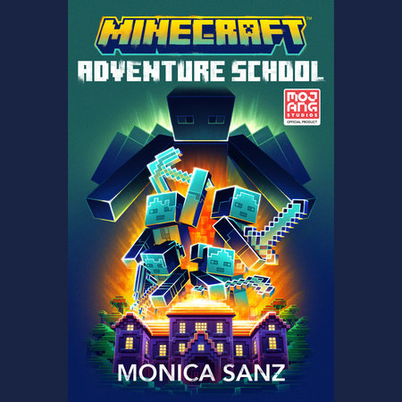 Minecraft: Adventure School by Monica Sanz: 9780593722473