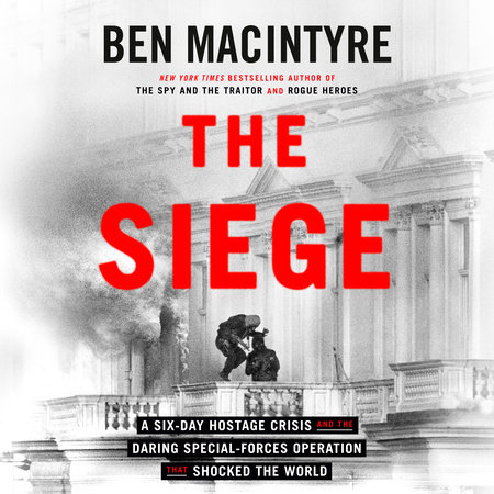 The Siege by Ben Macintyre
