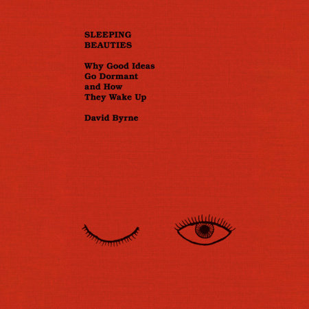 Sleeping Beauties by David Byrne