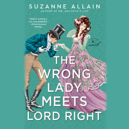 The Wrong Lady Meets Lord Right by Suzanne Allain