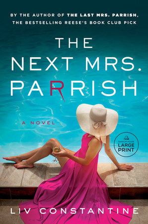 The Next Mrs. Parrish by Liv Constantine