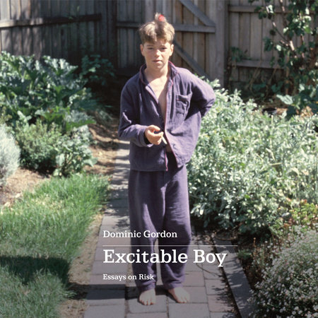 Excitable Boy by Dominic Gordon