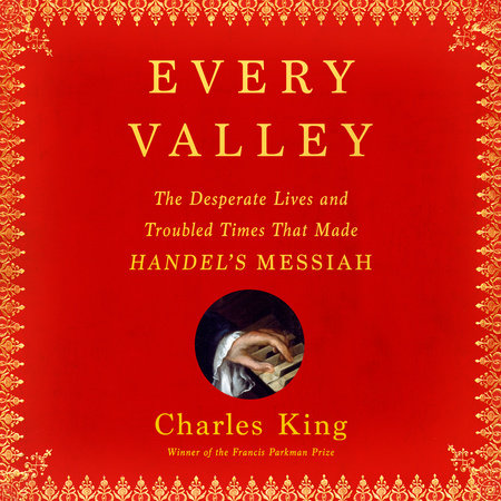 Every Valley by Charles King