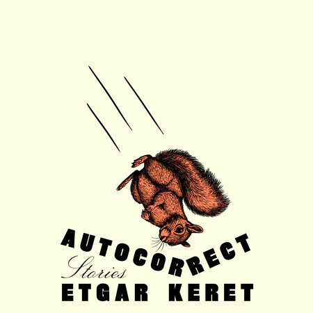 Autocorrect by Etgar Keret