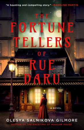 The Fortune Tellers of Rue Daru by Olesya Salnikova Gilmore