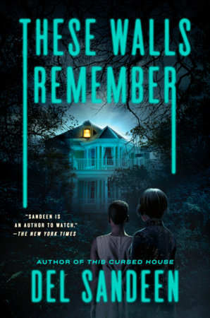 These Walls Remember by Del Sandeen