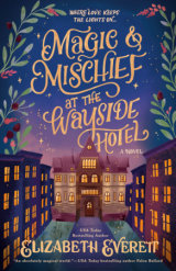 Magic and Mischief at the Wayside Hotel